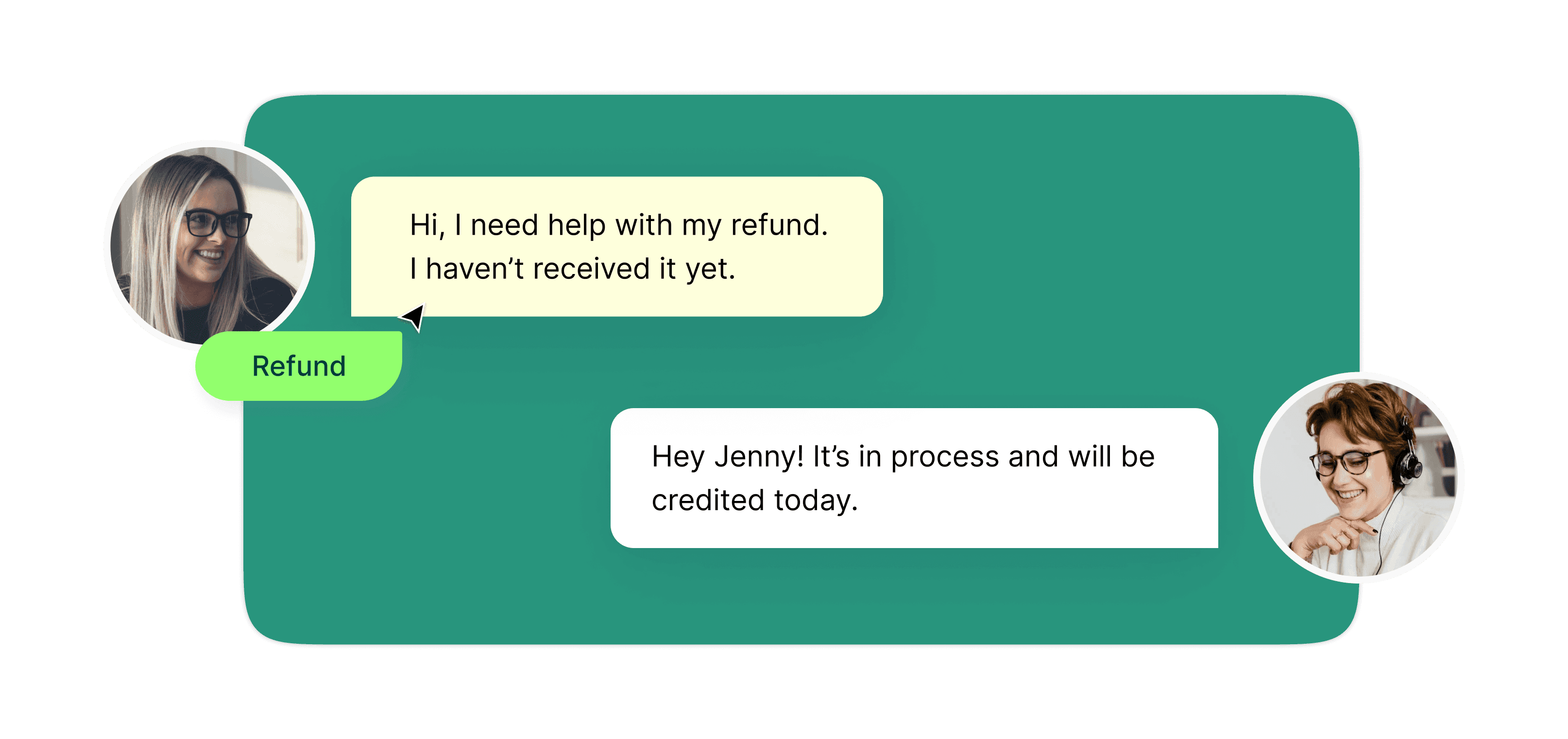 Let your customers  feel valued and heard.