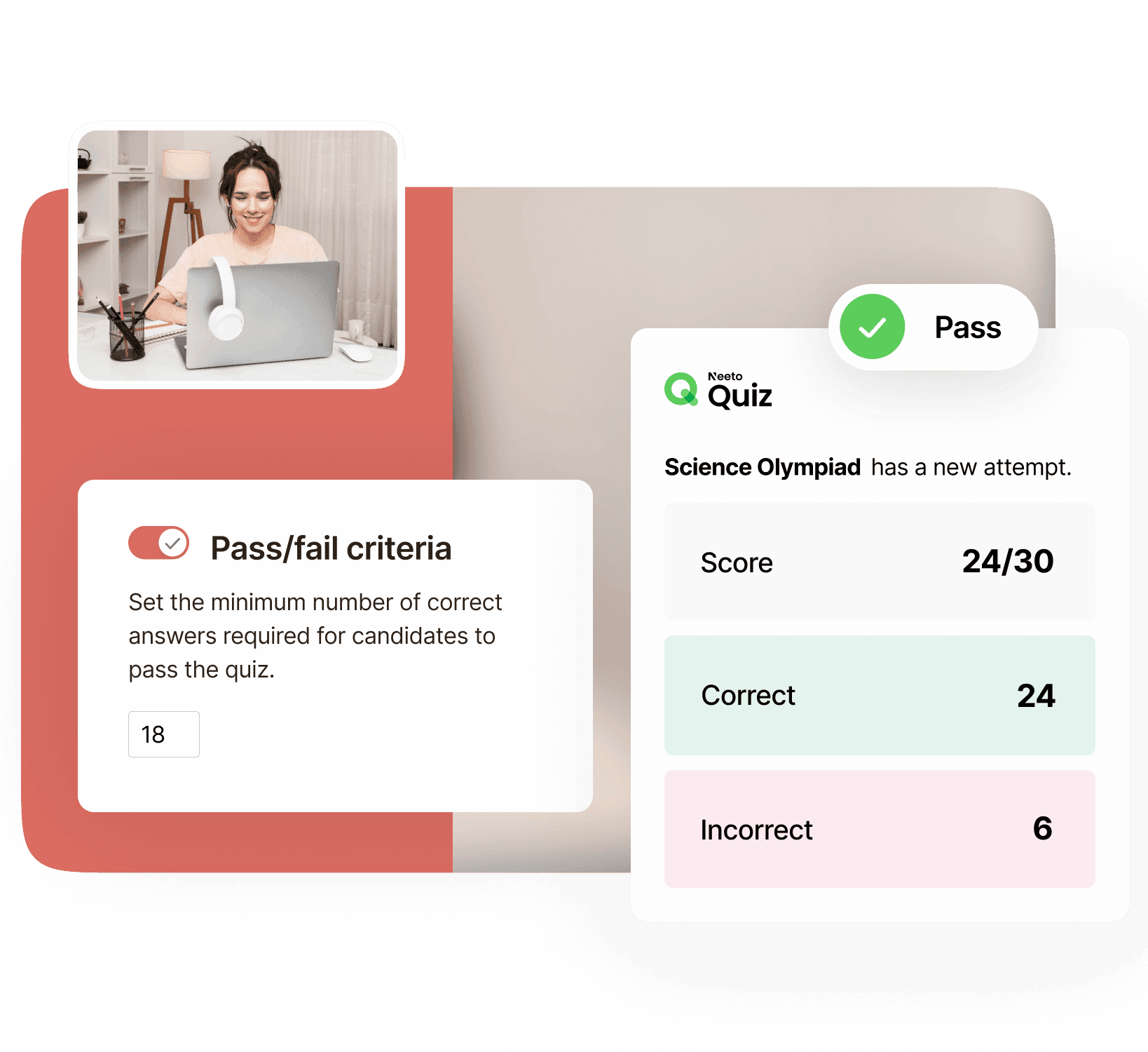 Set Pass/Fail criteria and manage results.