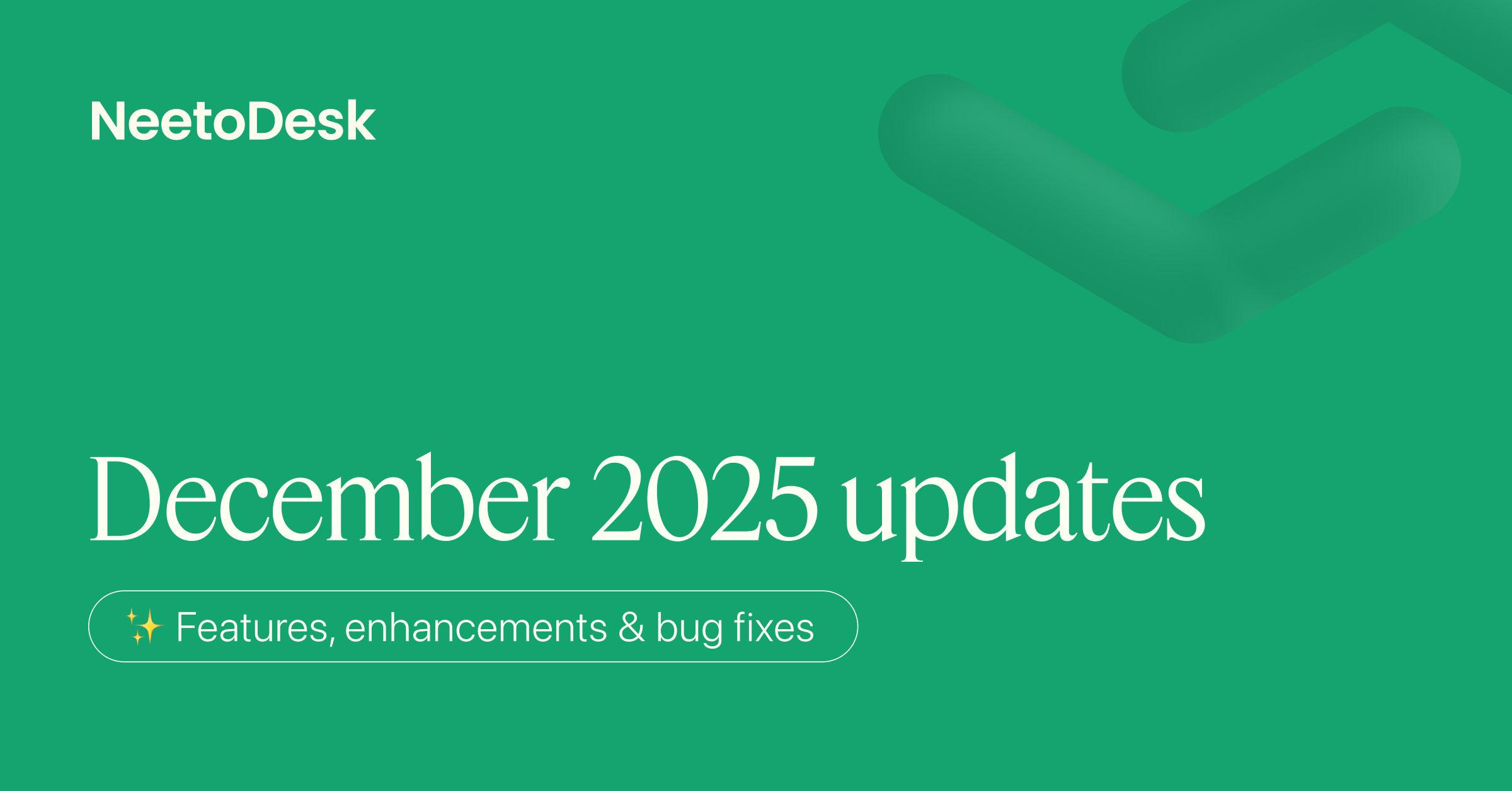 December 2025 updates – Mailbox connection revamp, form upgrades, and clearer automation visibility