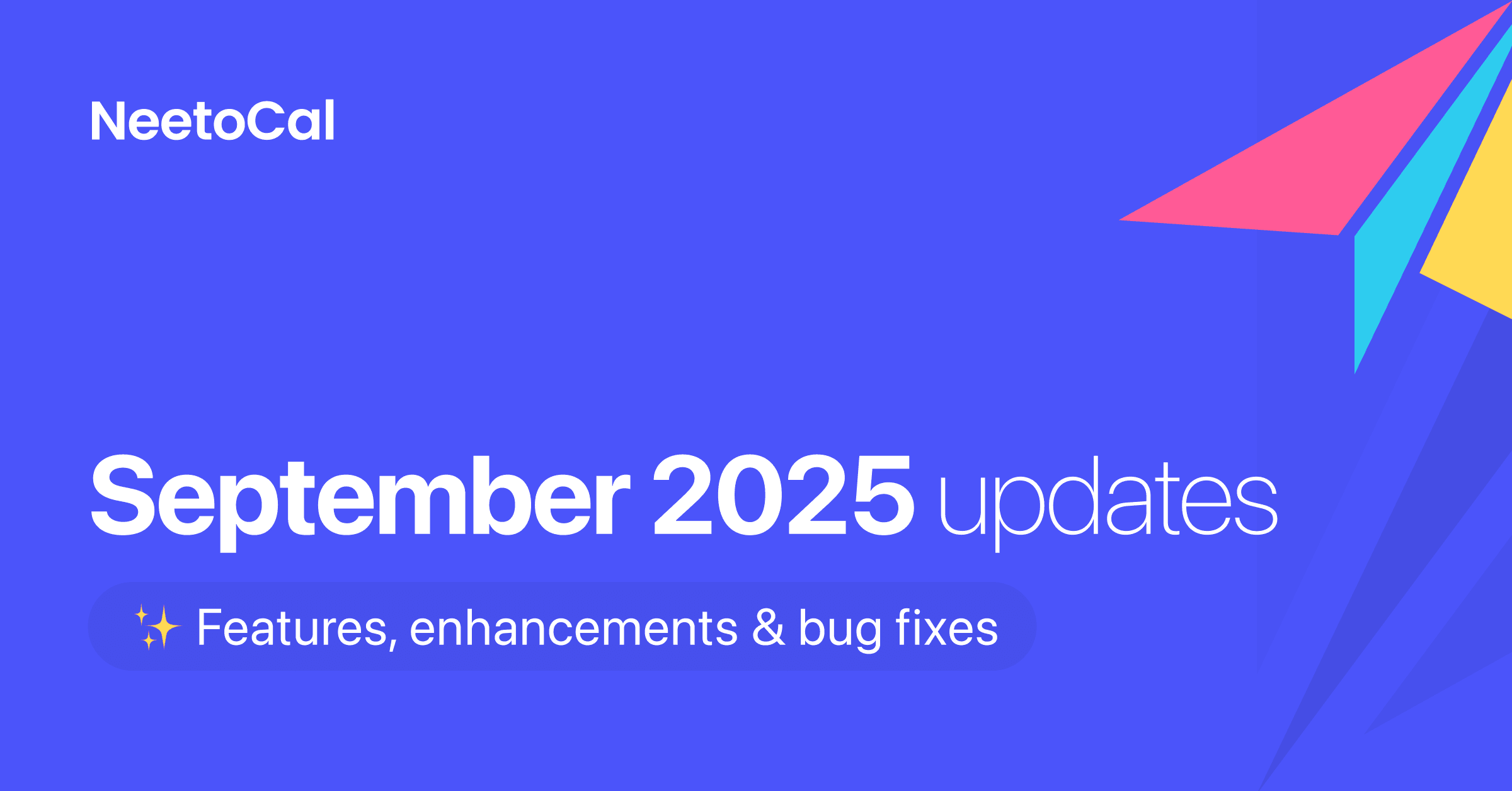 Sept 2025 updates -50k+ Bookings and major performance upgrades