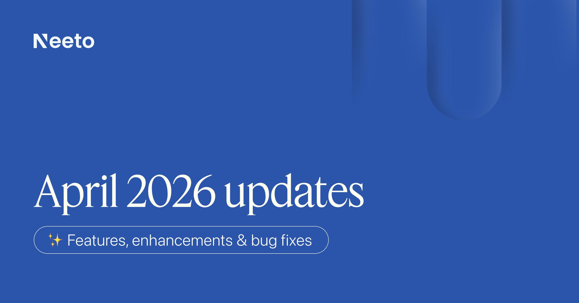 Neeto Product Metrics for April 2026